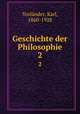 Geschichte der Philosophie. 2, Karl Vorlander 