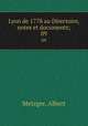 Lyon de 1778 au Directoire, notes et documents;. 09, Metzger, Albert 