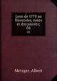 Lyon de 1778 au Directoire, notes et documents;. 03, Metzger, Albert 