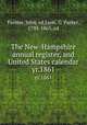 The New-Hampshire annual register, and United States calendar. yr.1861, Farmer, John, ed,Lyon, G. Parker, 1793-1865, ed 