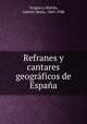 Refranes y cantares geogrficos de Espaa, 