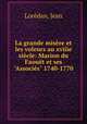 La grande misre et les voleurs au xviiie sicle: Marion du Faout et ses "Associs" 1740-1770, Jean Loredan 