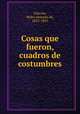 Cosas que fueron, cuadros de costumbres, Pedro Antonio de Alarcon 