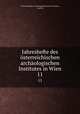 Jahreshefte des sterreichischen archologischen Institutes in Wien. 11, Vienna 