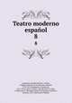 Teatro moderno espaol. 8, Eusebio Asquerino 