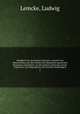 Handbuch der spanischen Litteratur; Auswahl von Musterstcken aus den Werken der klassischen spanischen Prosaisten und Dichter von den ltesten Zeiten bis auf die Gegenwart, mit biographisch-literarischen Einleitungen. 3, Lemcke, Ludwig 