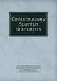 Contemporary Spanish dramatists, 