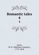 Romantic tales. 4, Lewis, M. G. (Matthew Gregory), 1775-1818 