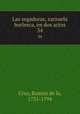 Las segadoras, zarzuela burlesca, en dos actos. 34, Ramon de la Cruz 