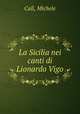 La Sicilia nei canti di Lionardo Vigo, Michele Cali 