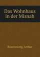 Das Wohnhaus in der Misnah, Rosenzweig, Arthur 