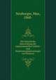 Die historische Entwicklung der experimentellen Gehirn- und Ruckenmarksphysiologie vor Flourens, Neuburger, Max, 1868- 