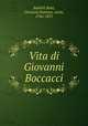 Vita di Giovanni Boccacci, Baldelli Boni, Giovanni Battista, conte, 1766-1831 