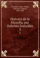 Historia de la filosofa. por Zeferino Gonzlez. 3, Gonzalez y Diaz Tunon 
