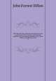 John Marshall; life, character and judicial services as portrayed in the centenary and memorial addresses and proceedings throughout the United States on Marshall day, 1901. 2, Dillon, John Forrest, 1831-1914 