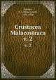 Crustacea Malacostraca. v. 2, Hansen, H. J. (Hans Jacob), 1855-1936 