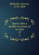 Opere edite e inedite in prosa ed in versi. 12, Bettinelli, Saverio, 1718-1808 