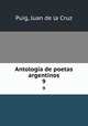 Antologia de poetas argentinos. 9, Puig, Juan de la Cruz 