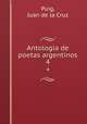Antologia de poetas argentinos. 4, Puig, Juan de la Cruz 