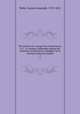 The journal of a voyage from Charlestown, S. C., to London, undertaken during the American revolution by a daughter of an eminent American loyalist. 2, Wells, Louisa Susannah, 1755-1831 