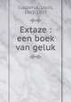 Extaze : een boek van geluk, Couperus, Louis, 1863-1923 