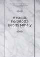 A naplo. Forditotta Babits Mihaly, Johann Wolfgang von Goethe 