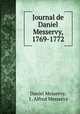 Journal de Daniel Messervy, 1769-1772, Daniel Messervy, J . Alfred Messervy 