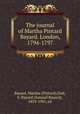 The journal of Martha Pintard Bayard. London, 1794-1797, Bayard, Martha (Pintard),Dod, S. Bayard (Samuel Bayard), 1839-1907, ed 