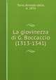 La giovinezza di G. Boccaccio (1313-1341), Torre, Arnaldo della, b. 1876 