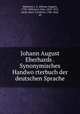 Johann August Eberhards . Synonymisches Handwo?rterbuch der deutschen Sprache, Johann August Eberhard 