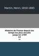Histoire de France depuis les temps les plus reculs jusqu`en 1789. 14, Martin, Henri, 1810-1883 