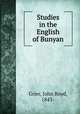 Studies in the English of Bunyan, Grier, John Boyd, 1843- 