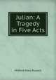 Julian: A Tragedy in Five Acts, Mitford Mary Russell 