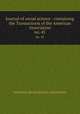 Journal of social science : containing the Transactions of the American Association. no. 45, American Social Science Association 