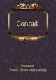 Conrad, Dumont, Frank. [from old catalog] 