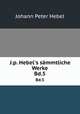 J.p. Hebel`s smmtliche Werke. Bd.5, Johann Peter Hebel 