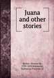 Juana and other stories, Honore? de Balzac 