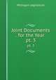 Joint Documents . for the Year .. pt. 3, Michigan Legislature 