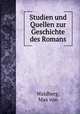 Studien und Quellen zur Geschichte des Romans, Waldberg, Max von 