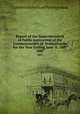 Report of the Superintendent of Public Instruction of the Commonwealth of Pennsylvania for the Year Ending June 6, 1887. 1887, Common Schools of Pennsylvania 