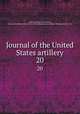 Journal of the United States artillery. 20, Artillery School (Fort Monroe, Va.),Coast Artillery School (U.S.). School Board,Coast Artillery Training Center (U.S.) 