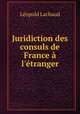 Juridiction des consuls de France a l