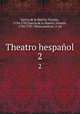 Theatro hespaol. 2, Vicente Garcia de la Huerta 