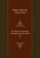 El rufian Castrucho, comedia en tres actos. 33, Vega, Lope de, 1562-1635 