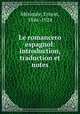 Le romancero espagnol: introduction, traduction et notes, Ernest Merimee 