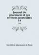 Journal de pharmacie et des sciences accessoires. 14, 