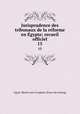Jurisprudence des tribunaux de la reforme en Egypte; recueil officiel. 15, Egypt. Mixed court of appeal. [from old catalog] 