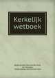 Kerkelijk wetboek, Nederlandse Hervormde Kerk, Jan Douwes , Nederlandse Hervormde Kerk 