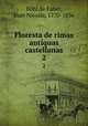 Floresta de rimas antiquas castellanas. 2, Juan Nicolas Bohl de Faber 