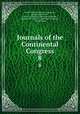 Journals of the Continental Congress. 8, United States Continental Congress , Manuscript Division , Library of Congress Manuscript Division , Library of Congress , Continental Congress , United States 